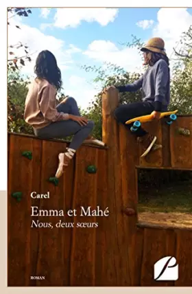 Couverture du produit · Emma et Mahé: Nous, deux soeurs