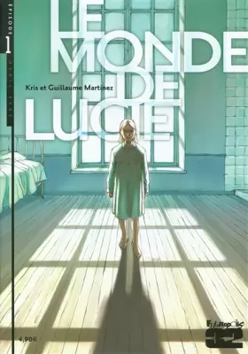Couverture du produit · Le monde de Lucie, Tome 1 :