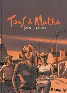 Couverture du produit · Tous à Matha: L'intégrale