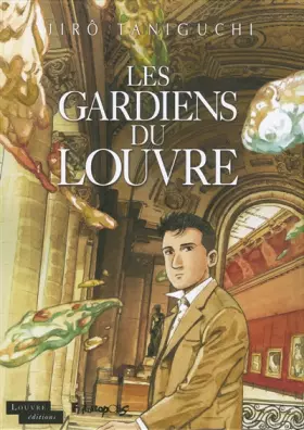 Couverture du produit · Les gardiens du Louvre