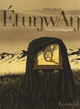 Couverture du produit · Étunwan: Celui-Qui-Regarde
