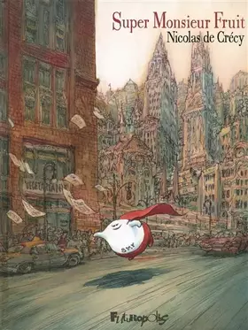 Couverture du produit · Super Monsieur Fruit