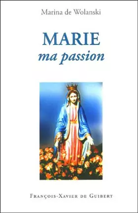 Couverture du produit · Marie, ma passion