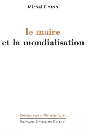 Couverture du produit · Le maire et la mondialisation
