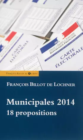 Couverture du produit · Municipales 2014 : 18 propositions