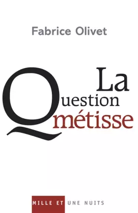 Couverture du produit · La Question métisse