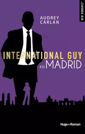 Couverture du produit · International guy - tome 10 Madrid
