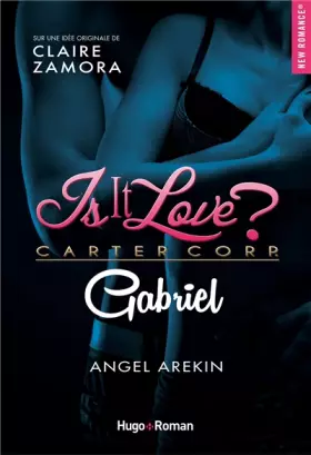 Couverture du produit · Is it love ? Carter Corp. Gabriel