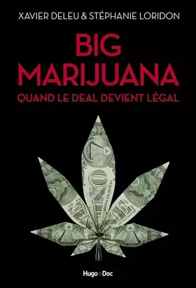 Couverture du produit · Big marijuana - Quand le deal devient légal