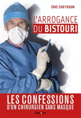 Couverture du produit · L'arrogance du bistouri