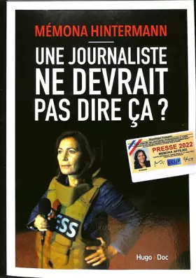 Couverture du produit · Une journaliste ne devrait pas dire ça