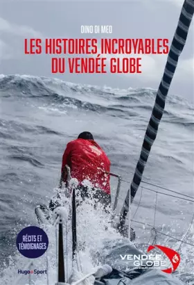 Couverture du produit · Les histoires incroyables du Vendée Globe