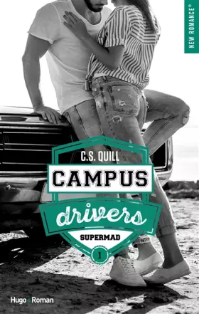Couverture du produit · Campus drivers - tome 1 Supermad - Tome 1 (1)