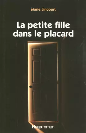 Couverture du produit · La petite fille dans le placard