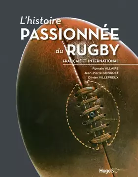 Couverture du produit · L'HISTOIRE PASSIONNEE DU RUGBY