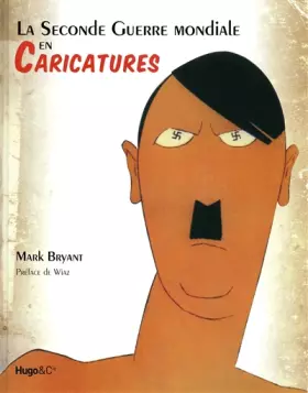 Couverture du produit · La seconde guerre mondiale en caricatures
