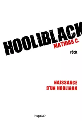 Couverture du produit · Hooliblack- Naissance d'un hooligan