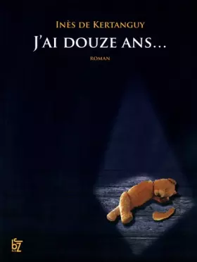 Couverture du produit · J'ai douze ans