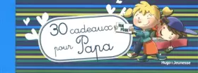 Couverture du produit · 30 cadeaux pour papa