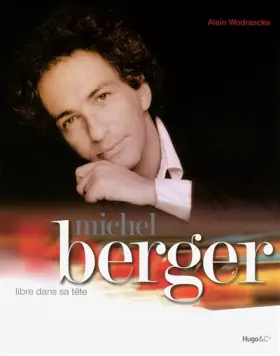 Couverture du produit · Michel Berger, libre dans sa tête
