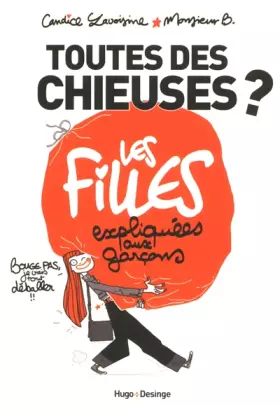 Couverture du produit · Toutes des chieuses ? Les filles expliquées aux garçons