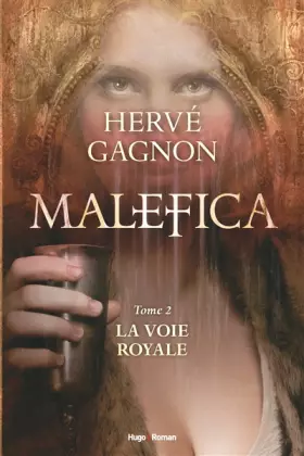 Couverture du produit · Malefica tome 2 La voie royale