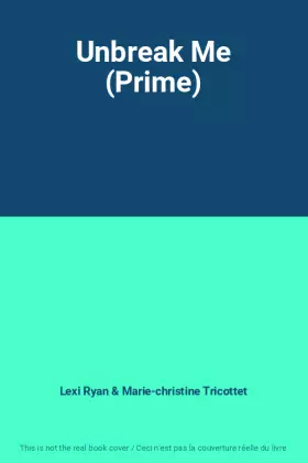 Couverture du produit · Unbreak Me (Prime)