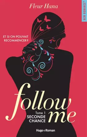 Couverture du produit · Follow me - tome 1 Seconde chance