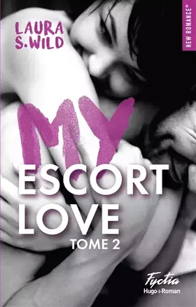 Couverture du produit · My escort love - tome 2 (02)