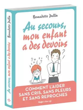 Couverture du produit · Au secours mon enfant a des devoirs