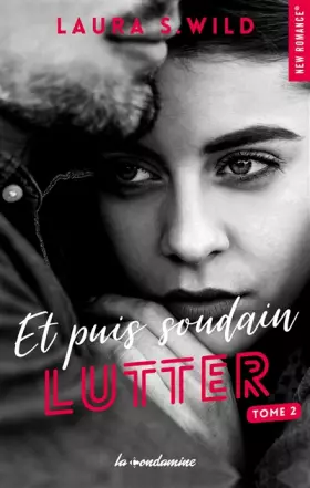 Couverture du produit · Et puis soudain - tome 2 Lutter