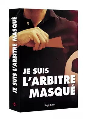 Couverture du produit · Je suis l'arbitre masqué