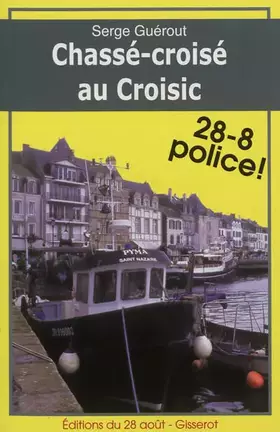 Couverture du produit · Chassé-croisé au Croisic