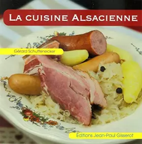Couverture du produit · La cuisine alsacienne