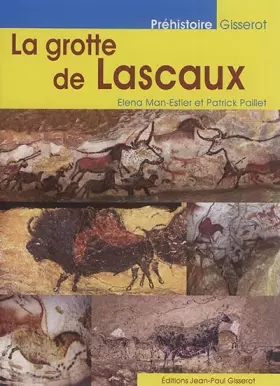 Couverture du produit · La grotte de Lascaux