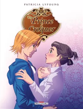 Couverture du produit · Un Prince A Croquer T03 Entremets
