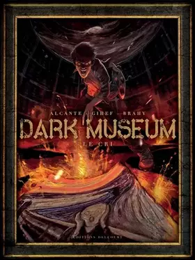 Couverture du produit · Dark Museum T02: Le Cri