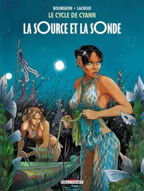Couverture du produit · Le Cycle de Cyann T01: La Source et la Sonde