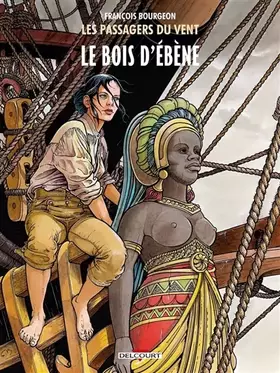 Couverture du produit · Les Passagers du vent T05: Le Bois d'ébène