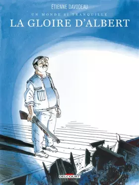 Couverture du produit · Un monde si tranquille T01: La Gloire d'Albert
