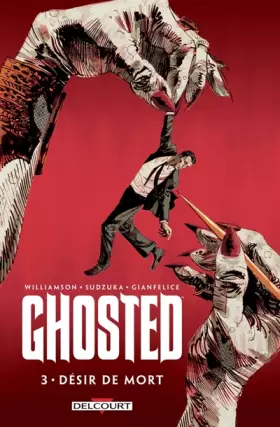 Couverture du produit · Ghosted T3 - Désir de mort