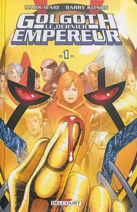 Couverture du produit · Golgoth, le dernier empereur T1