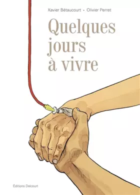 Couverture du produit · Quelques jours à vivre
