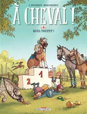 Couverture du produit · À cheval ! T03: Quel toupet !