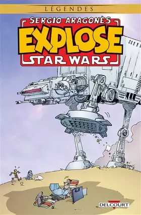 Couverture du produit · Sergio Aragones Explose Star Wars
