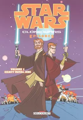 Couverture du produit · Star Wars - Clone Wars épisodes T01 - Heavy metal Jedi