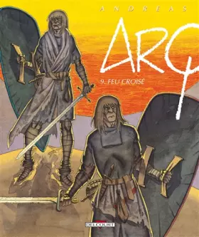 Couverture du produit · Arq, Tome 9 : Feu croisé