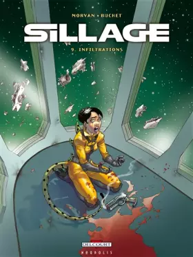 Couverture du produit · Sillage, Tome 9 : Infiltrations