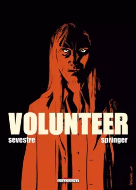 Couverture du produit · Volunteer, Tome 3 :