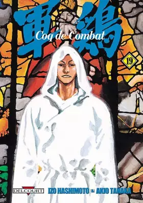 Couverture du produit · Coq de combat - 1ère Edition Vol.19
